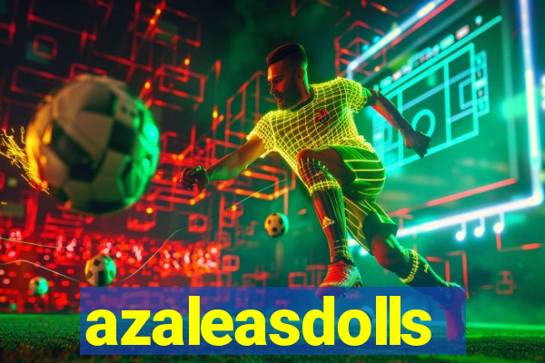 azaleasdolls