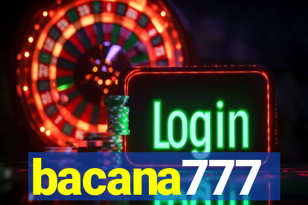 bacana777