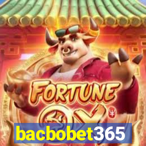bacbobet365