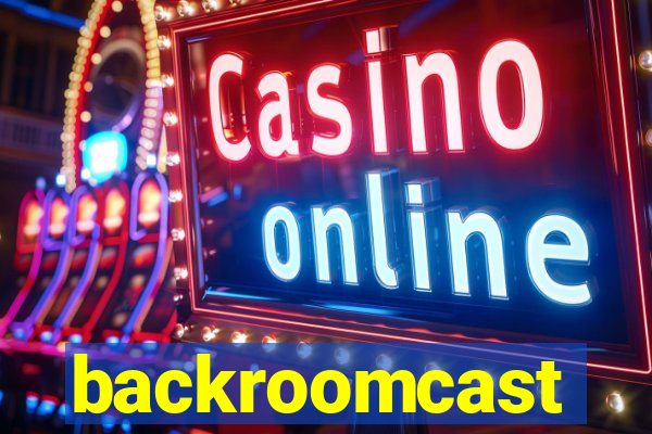 backroomcast