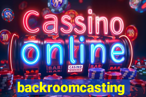 backroomcasting
