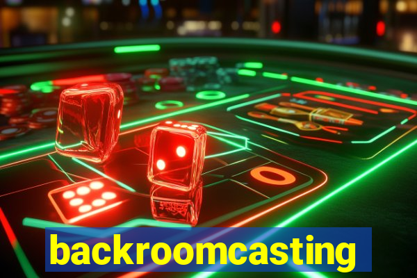 backroomcasting