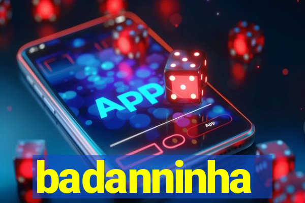badanninha