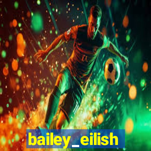 bailey_eilish