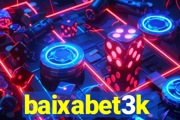 baixabet3k