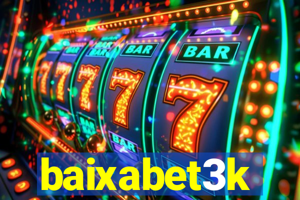 baixabet3k