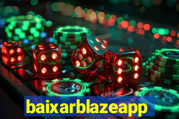 baixarblazeapp