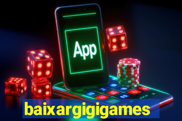 baixargigigames