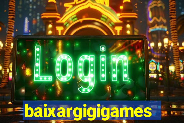 baixargigigames