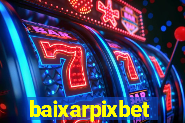 baixarpixbet