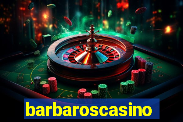 barbaroscasino