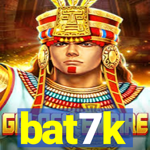 bat7k