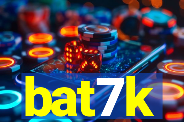 bat7k