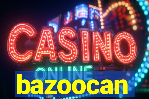 bazoocan