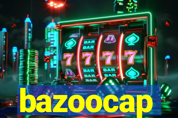 bazoocap