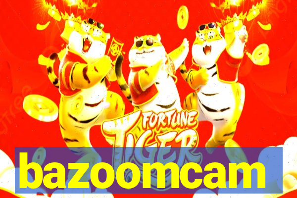 bazoomcam