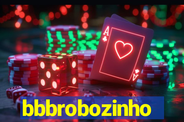 bbbrobozinho