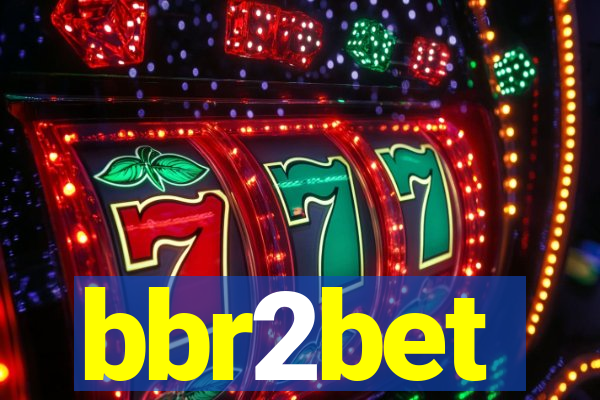 bbr2bet