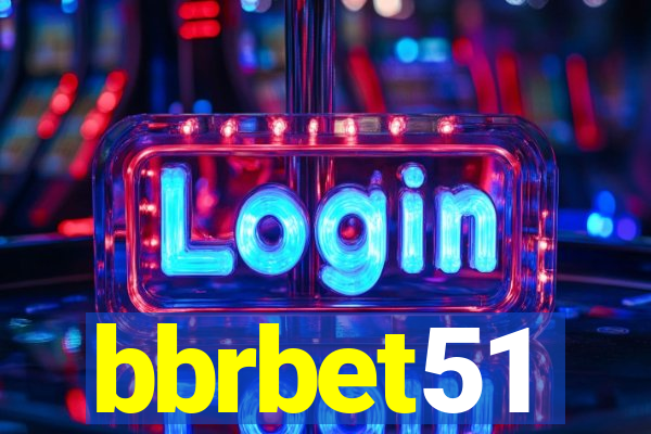 bbrbet51