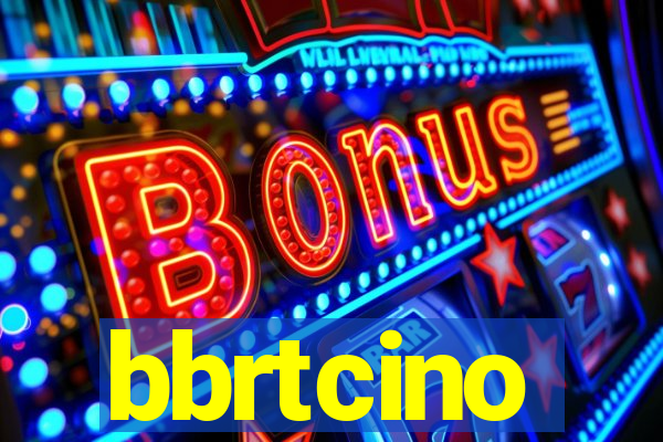 bbrtcino