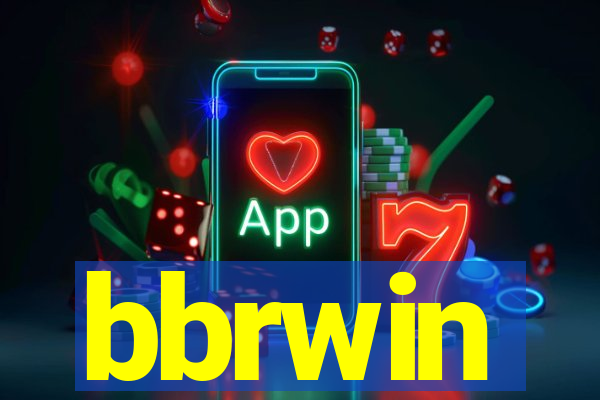 bbrwin