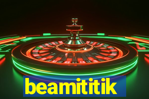 beamititik