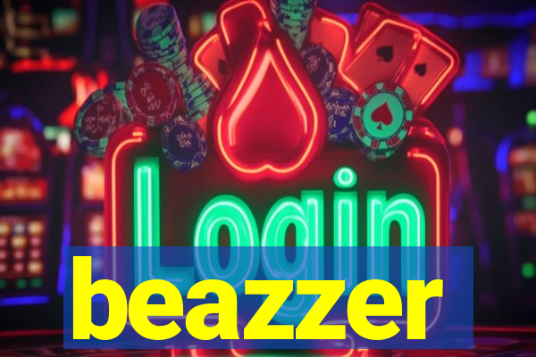 beazzer