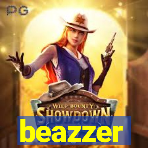 beazzer