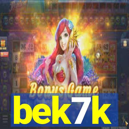 bek7k