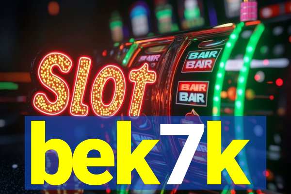 bek7k