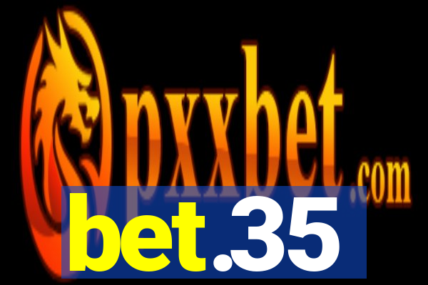 bet.35