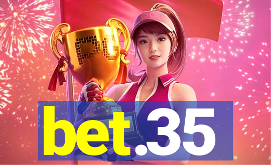 bet.35