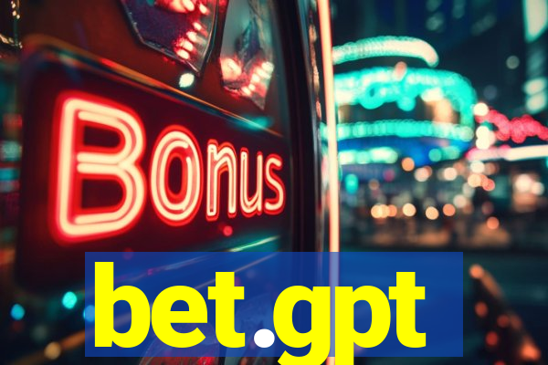 bet.gpt