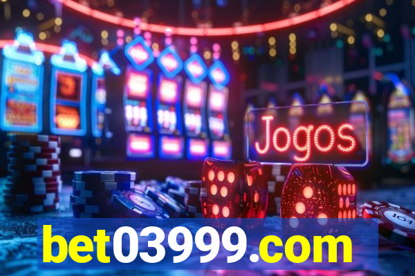 bet03999.com
