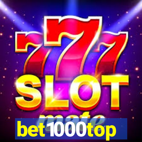 bet1000top
