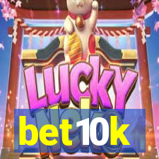 bet10k