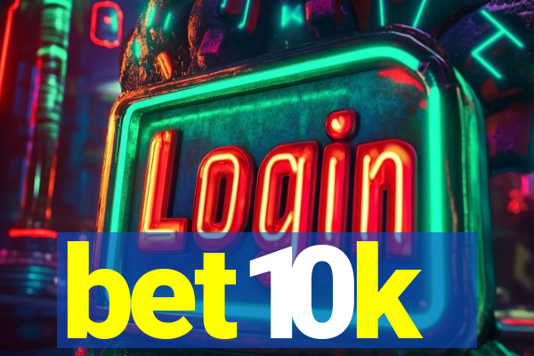 bet10k