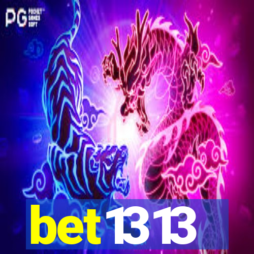 bet1313