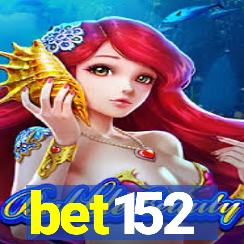 bet152
