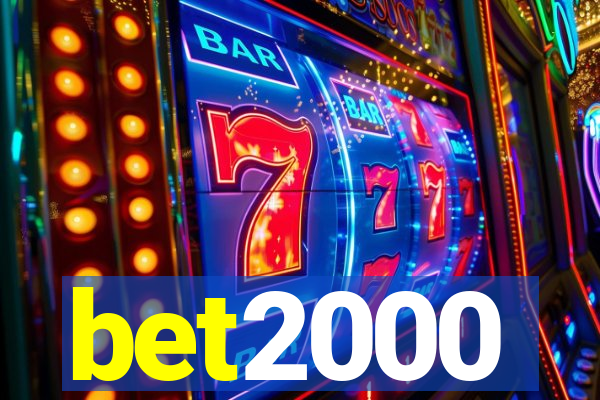 bet2000