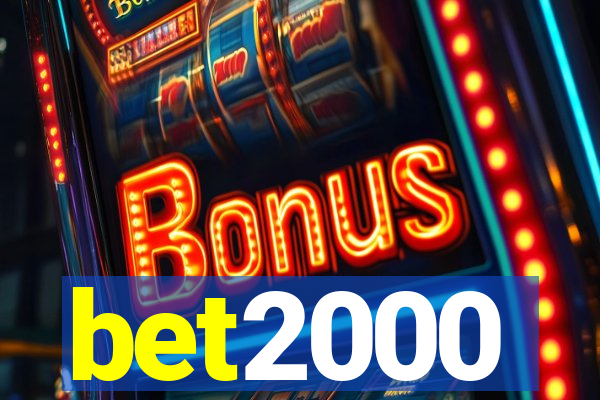 bet2000