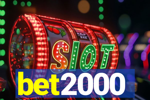 bet2000