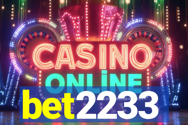 bet2233