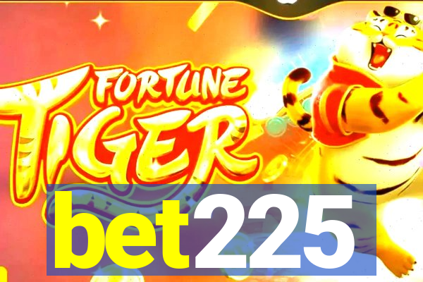 bet225