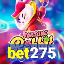 bet275
