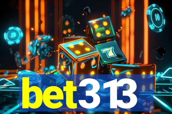 bet313