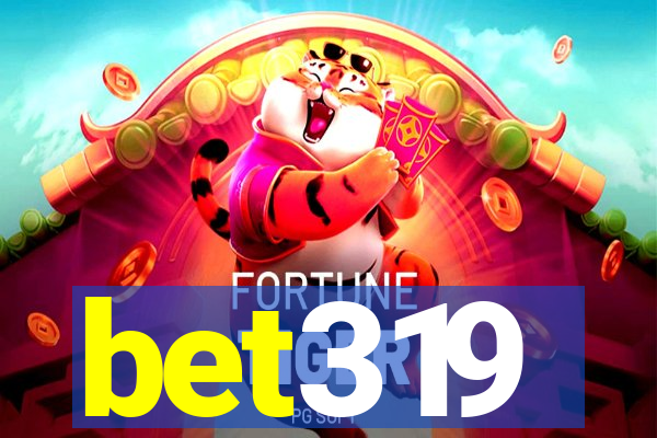bet319