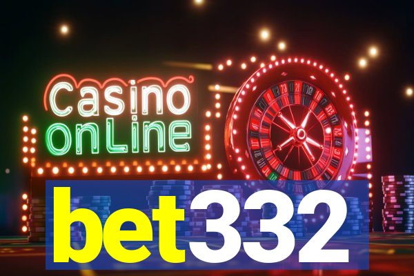bet332
