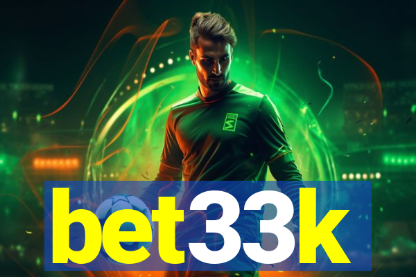 bet33k