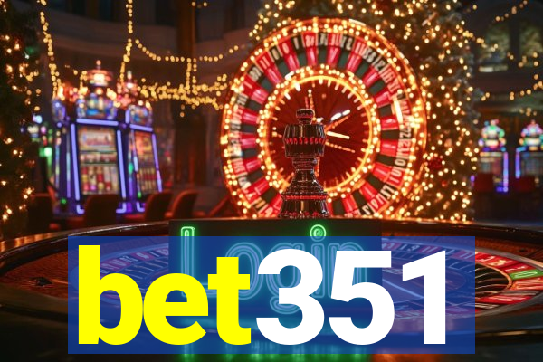 bet351